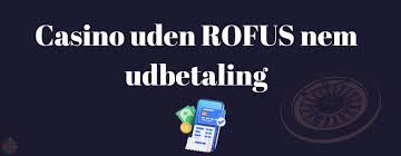 Casino Online uden ROFUS i Danmark - Oplev Spændingen